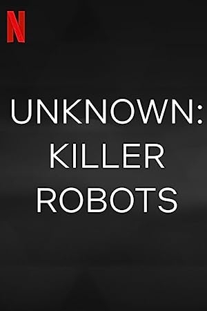 Az ismeretlen: Gyilkos robotok